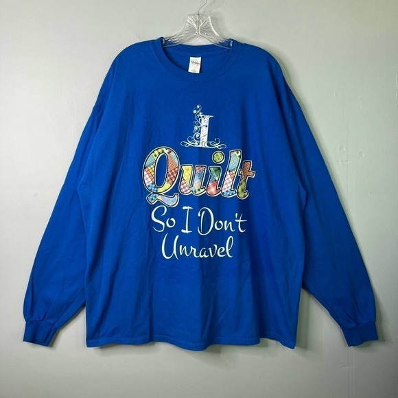 Gildan I Quilt So I Don't Unravel Statement Long Sleeve T-Shirt Women's Size 2XL - Picture 7 of 12